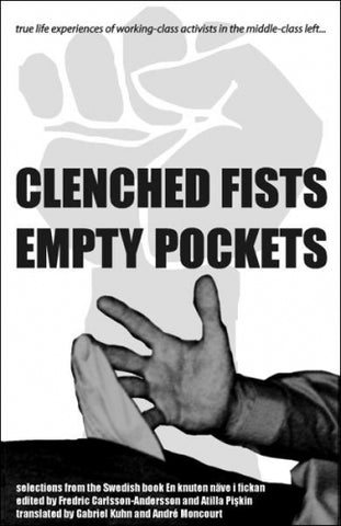 Clenched Fists Empty Pockets