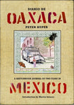 Diario De Oaxaca: A Sketchbook Journal of Two Years in Mexico