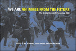 We Are an Image From the Future: The Greek Revolt of December 2008