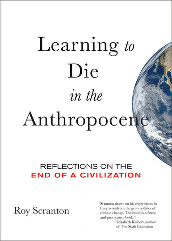 Learning To Die In The Anthropocene
