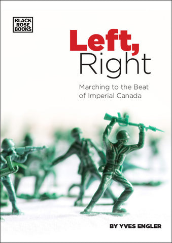 Left, Right: Marching to the Beat of Imperial Canada