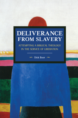 Deliverance from Slavery: Attempting a Biblical Theology in the Service of Liberation