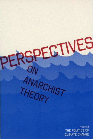 Perspectives on Anarchist Theory V.12 N.2
