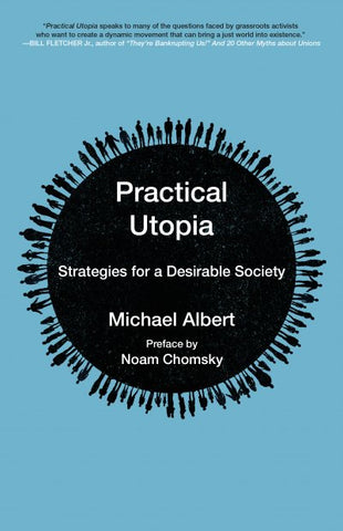 Practical Utopia: Strategies for a Desirable Society