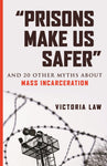 “Prisons Make Us Safer” And 20 Other Myths about Mass Incarceration
