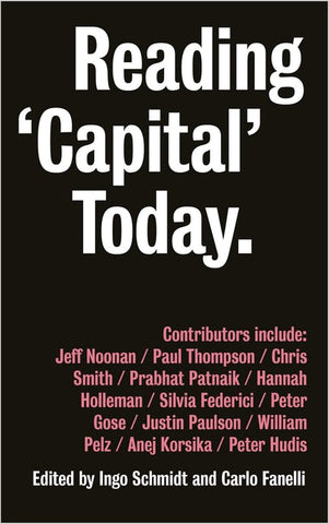 Reading 'Capital' Today: Marx After 150 Years