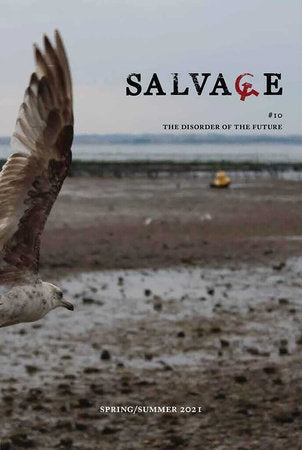 Salvage #10: The Disorder of the Future