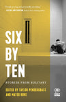 Six by Ten: Stories from Solitary