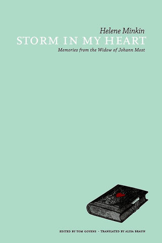 Storm in My Heart: Memories from the Widow of Johann Most