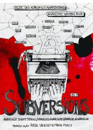 Subversions II: Anarchist Short Stories / Nouvelles Anarchistes / Novelle Anarchiche