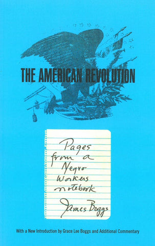 The American Revolution: Pages from a Negro Worker’s Notebook