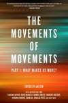 The Movements of Movements: Part 1: What Makes Us Move?