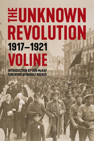 The Unknown Revolution: 1917–1921