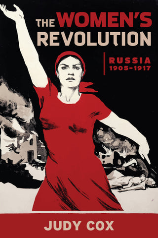 The Women's Revolution: Russia 1905–1917
