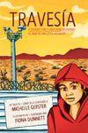 Travesia: A Migrant Girl's Cross-Border Journey//El viaje de una joven migrante