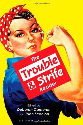 The Trouble and Strife Reader